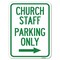 Signmission Church Staff Parking W/ Right Arrow Heavy-Gauge Alum Rust Proof Parking, 18" x 24", A-1824-24258 A-1824-24258 - alternate 1